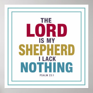 The Lord Is My Shepherd I Lack Nothing Bold Poster