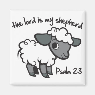 The Lord is my Shepherd Magnet