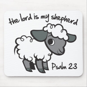 The Lord is my Shepherd Mouse Pad