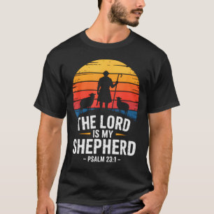 The Lord Is My Shepherd Psalm 23_1 Bible Verse T-Shirt