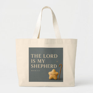The Lord Is My Shepherd Psalm 23:1 Blue Grey Large Tote Bag