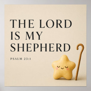 The Lord Is My Shepherd Psalm 23:1 Cream Poster