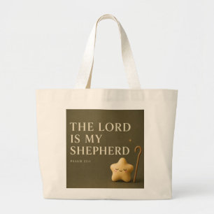 The Lord Is My Shepherd Psalm 23:1 Olive Green Large Tote Bag