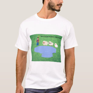 The Lord is My Shepherd Psalm 23:1 T Shirt