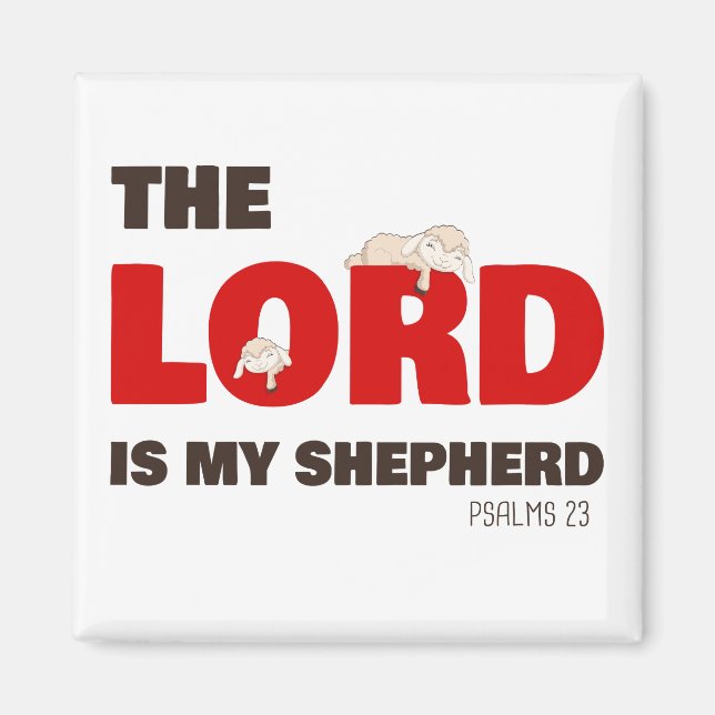The Lord Is My Shepherd Psalms 23 Christian Faith Magnet (Front)