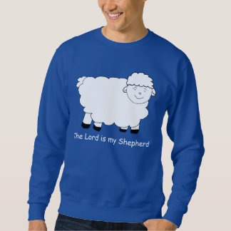 The Lord is My Shepherd Sheep Sweatshirt