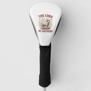 The Lord Is My Shepherd Vintage Sheep Shirt Design Golf Head Cover