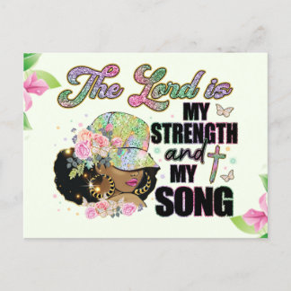 The lord is my strength and my song, melanin, sist holiday postcard