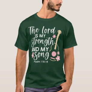 The Lord Is My Strength And My Song vintage family T-Shirt