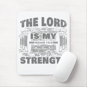 The Lord is My Strength Isaiah 12:2 Christian Mouse Pad