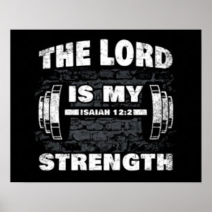 The Lord is My Strength Isaiah 12:2 Christian Poster