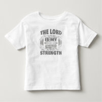 The Lord is My Strength Isaiah 12:2 Christian   T-