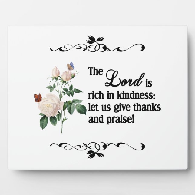 The Lord Is Rich In Kindness Custom Plaque (Front)