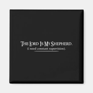 The Lord is Shepherd Need Constant Super Magnet