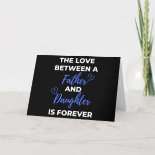 The Love Between A Father And Daughter Is Holiday Card