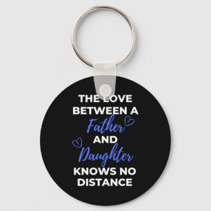 The Love Between A Father And Daughter Key Ring