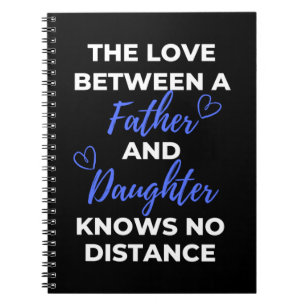The Love Between A Father And Daughter Notebook