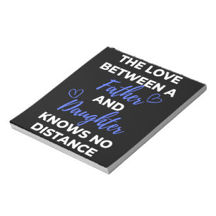 The Love Between A Father And Daughter Notepad