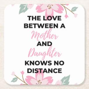The Love Between A Mother And Daughter Knows black Square Paper Coaster