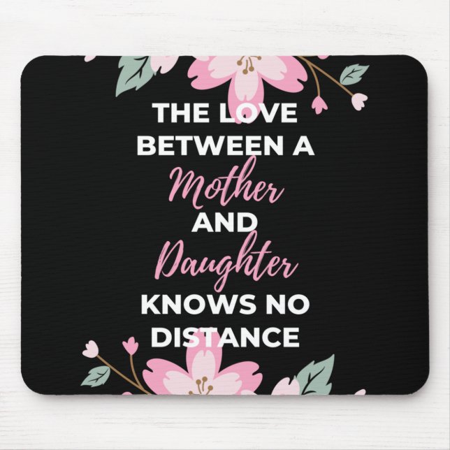 The Love Between A Mother And Daughter Knows Mouse Pad (Front)