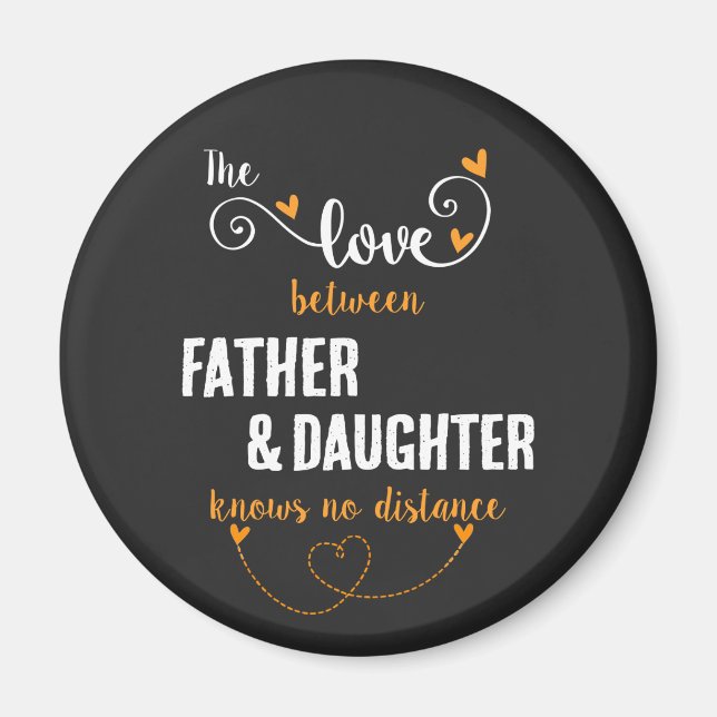 The love between father and daughter distance magnet (Front)