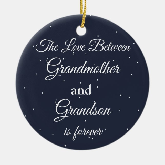 The Love Between Grandmother & grandson is forever Ceramic Ornament (Front)