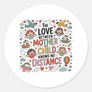 The Love Between Mother And Child Classic Round Sticker