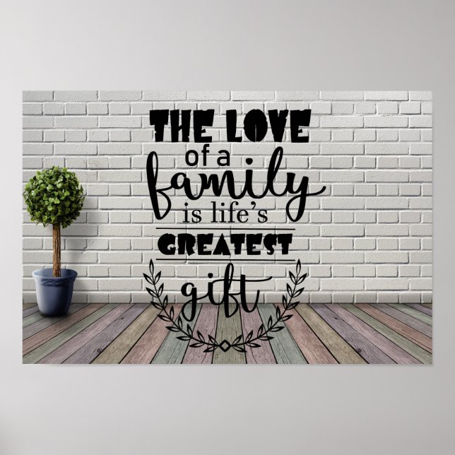 The love of a family is life's greatest gift poster (Front)