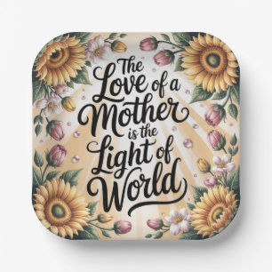 The Love Of A Mother Is The Light Of The World Paper Plate
