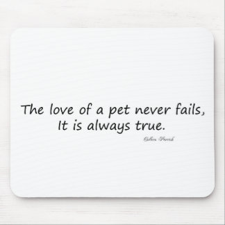 The Love of a Pet (words only) Mouse Pad