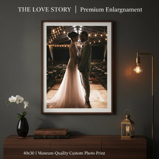 The "Love Story" Premium Enlargement | Custom  Photo Print
