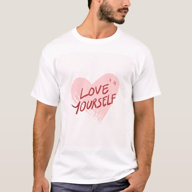 The love yourself t-shirt design  (Front)