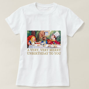 THE MAD HATTER WISHES ALICE A MERRY UNBIRTHDAY! T-Shirt