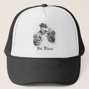 the mafia, Mob Witness Trucker Hat