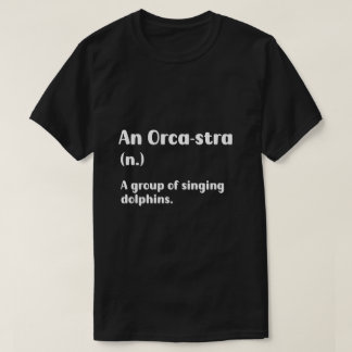 The Magical Orca-stra of Singing Dolphins T-Shirt