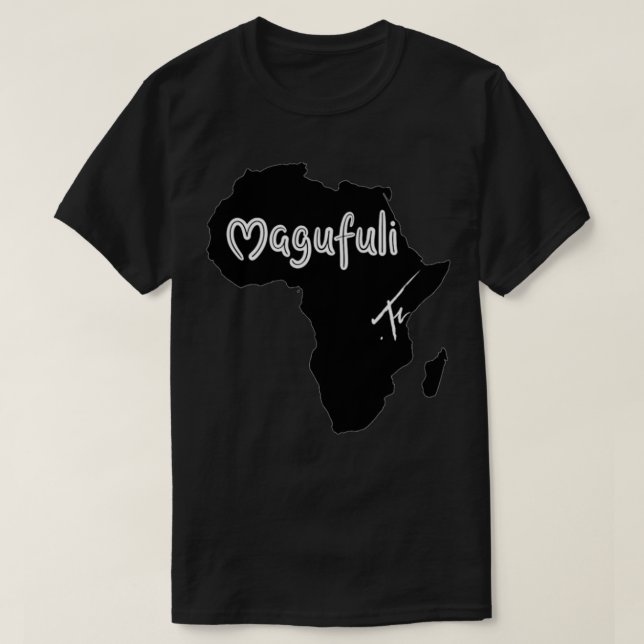 The Magufuli Hon T-Shirt (Design Front)