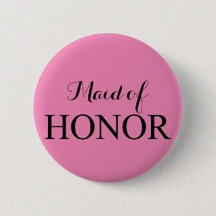 The Maid of Honour 6 Cm Round Badge