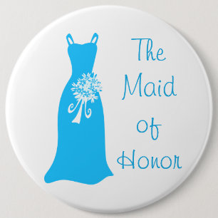 The Maid of Honour 6 Cm Round Badge