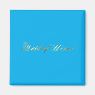 The Maid Of Honour Wedding Party Gifts Magnet
