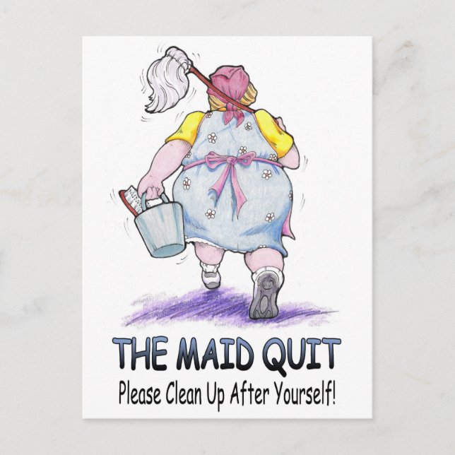 The Maid Quit Postcard (Front)