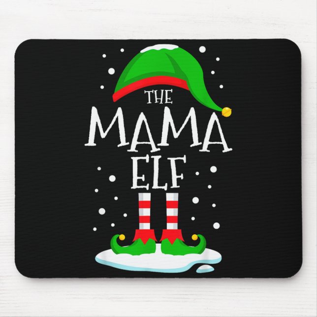 The Mama Elf Christmas Family Matching Xmas Mom Gr Mouse Pad (Front)