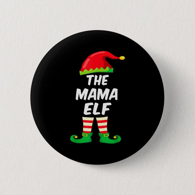 The Mama Elf Family Matching Funny Christmas Costu 6 Cm Round Badge (Front)