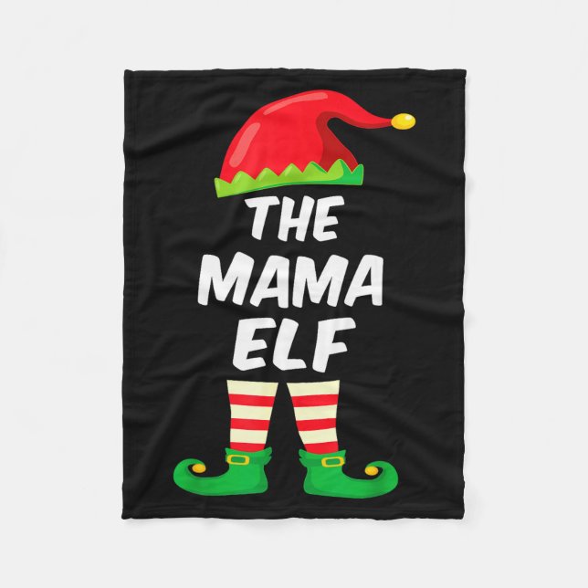 The Mama Elf Family Matching Funny Christmas Costu Fleece Blanket (Front)