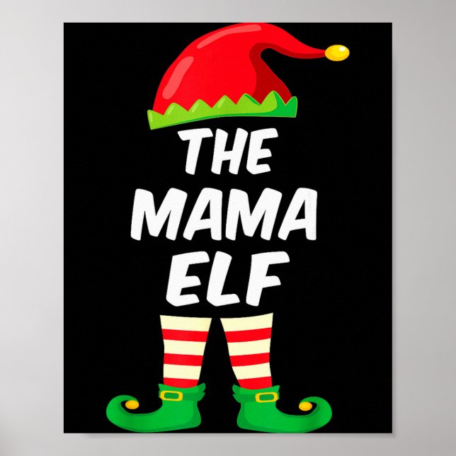 The Mama Elf Family Matching Funny Christmas Costu Poster (Front)