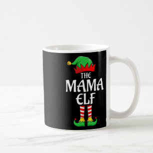 The Mama Elf Xmas Matching Christmas Family Pajama Coffee Mug