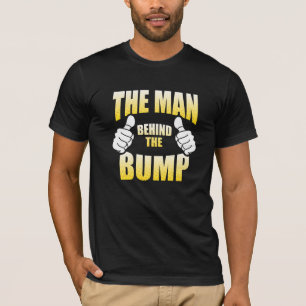 The Man Behind The Bump T-Shirt