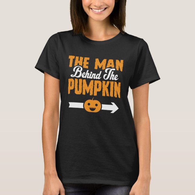 The Man Behind The Pumpkin Mum To Be Halloween T-Shirt (Front)