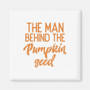 The Man Behind The Pumpkin Seed Halloween Pregnanc Magnet