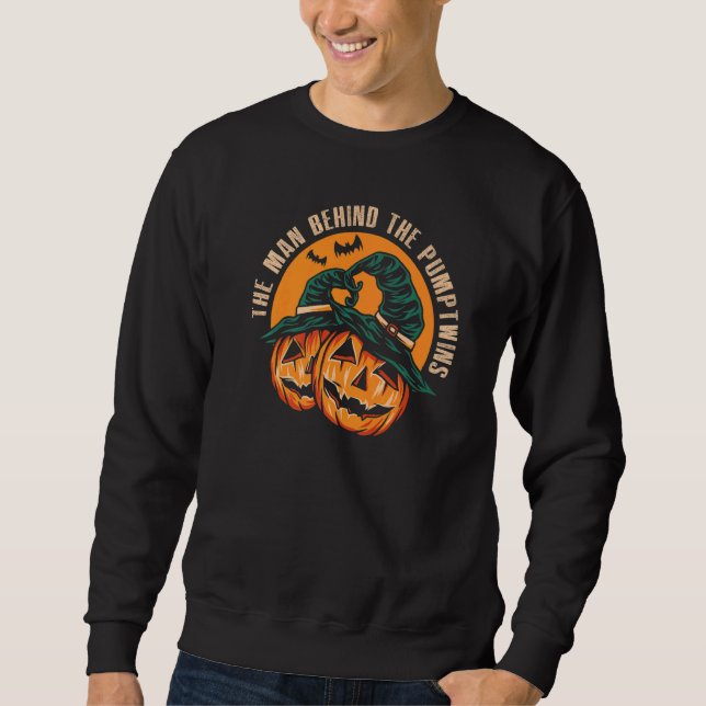 The Man Behind The Pumptwins Halloween Pregnancy a Sweatshirt (Front)