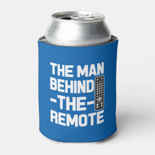 The Man Behind the Remote funny dad saying Can Cooler